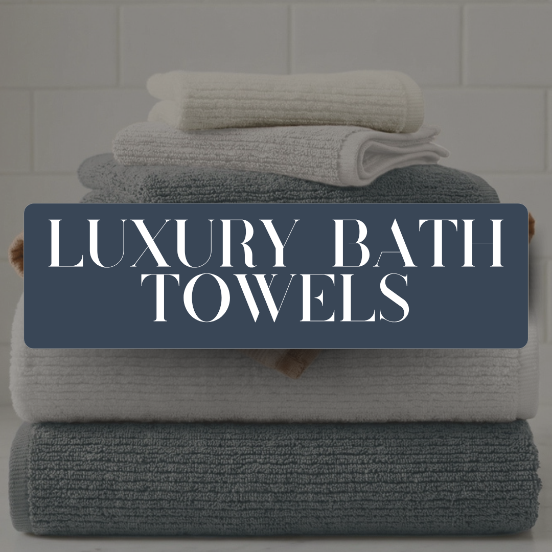 Luxury Bath Towels