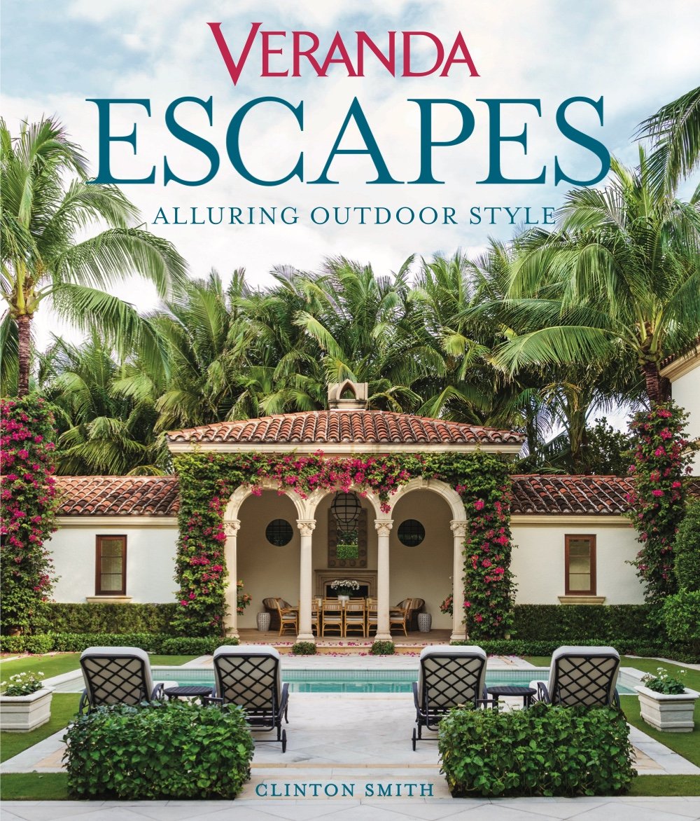 Veranda Escapes: Alluring Outdoor Style - by Clinton Smith & Veranda (Hardcover) (Final Sale)