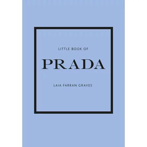 Little Book of Prada: The Story of the Iconic Fashion House by Laia Farran Graves (Final Sale)